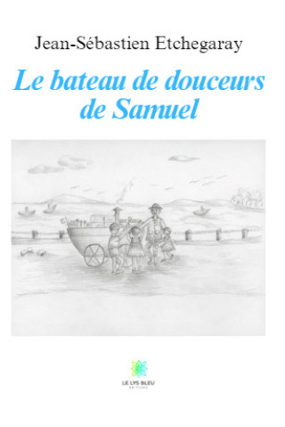 Buch Le bateau de douceurs de Samuel Etchegaray