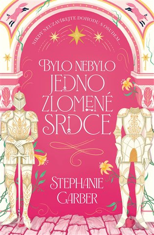 Buch Bylo nebylo jedno zlomené srdce Stephanie Garberová