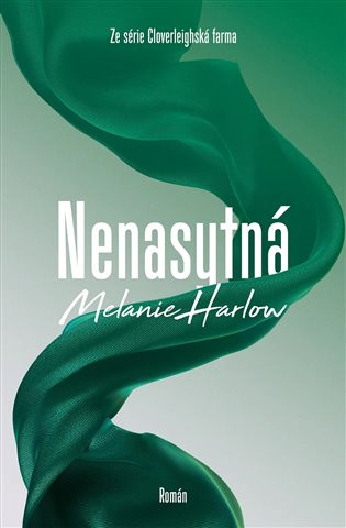 Book Nenasytná Melanie Harlow