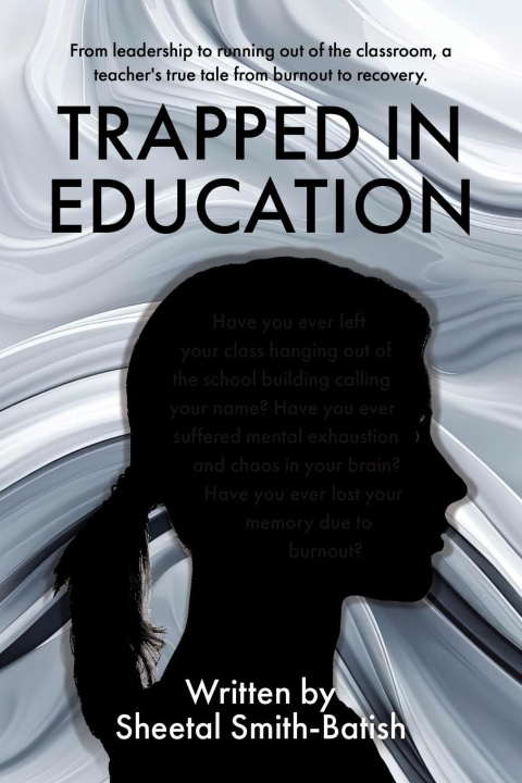 Knjiga Trapped in Education Sheetal Smith-Batish
