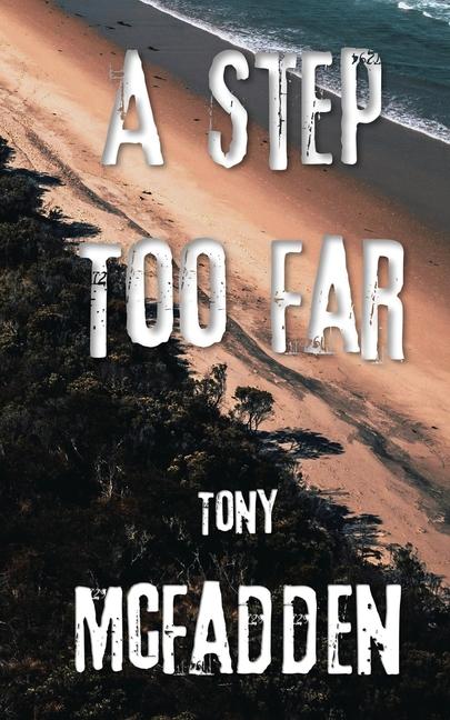 Knjiga A Step Too Far Tony McFadden