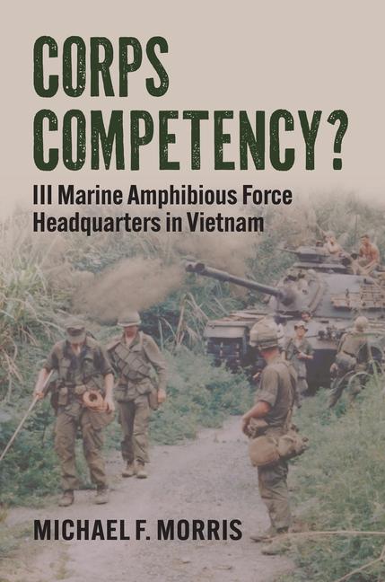 Knjiga Corps Competency? Michael F. Morris