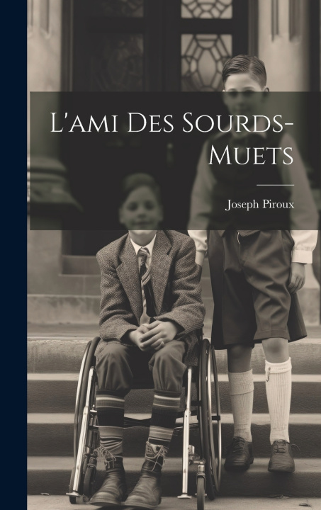 Carte L'ami Des Sourds-muets Joseph Piroux