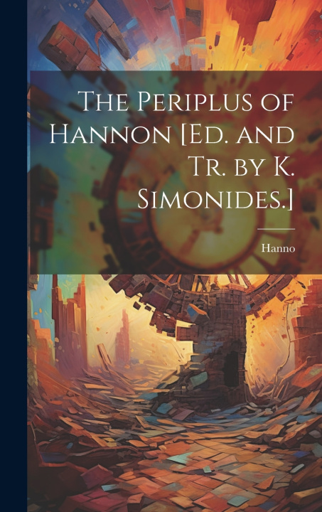 Buch The Periplus of Hannon [Ed. and Tr. by K. Simonides.] Hanno