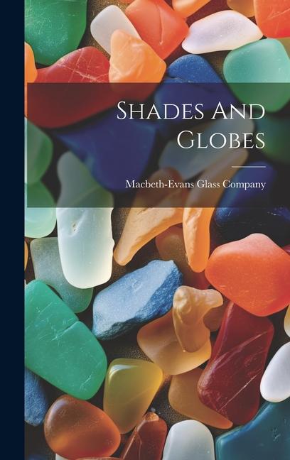 Carte Shades And Globes Macbeth-Evans Glass Company.