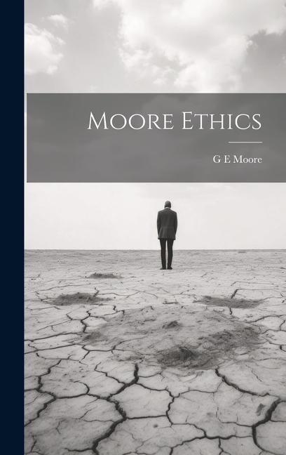 Book Moore Ethics G E Moore