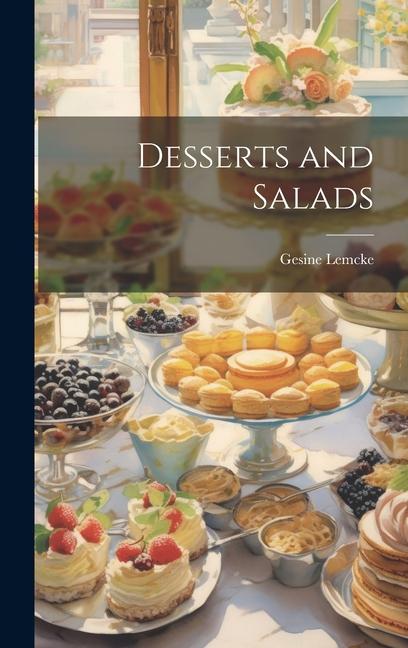 Knjiga Desserts and Salads Gesine Lemcke