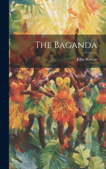 Knjiga The Baganda John Roscue