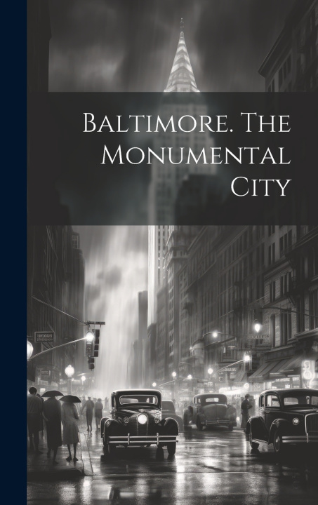 Carte Baltimore. The Monumental City Anonymous