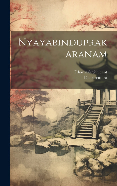 Knjiga Nyayabinduprakaranam Dharmottara Dharmottara