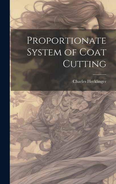 Book Proportionate System of Coat Cutting Charles [from old catalog] Hecklinger