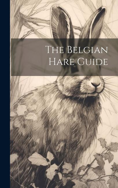 Knjiga The Belgian Hare Guide Anonymous