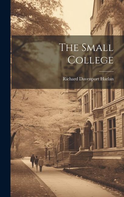 Knjiga The Small College Richard Davenport Harlan