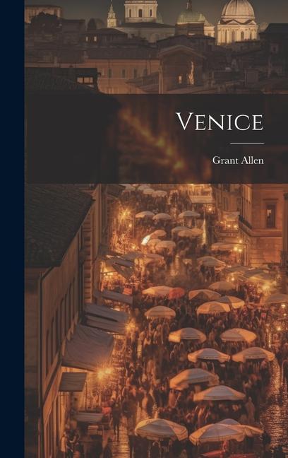 Knjiga Venice Grant Allen