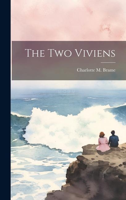 Knjiga The Two Viviens Charlotte M. 1836-1884 Brame