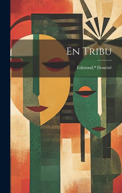 Knjiga En tribu Douetté Edmond 1867-1926.*
