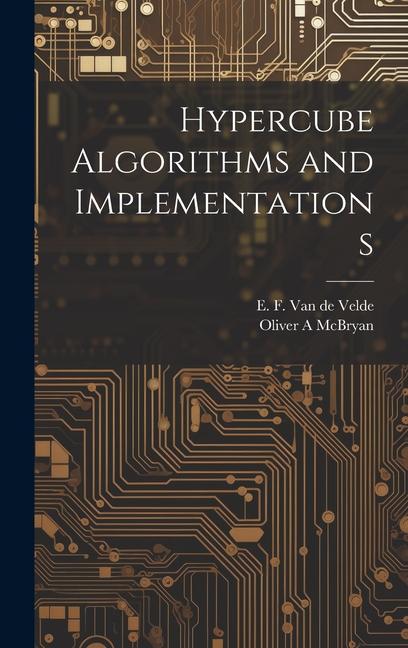 Book Hypercube Algorithms and Implementations E. F. Van De Velde