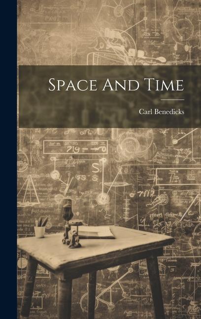 Knjiga Space And Time Carl Benedicks