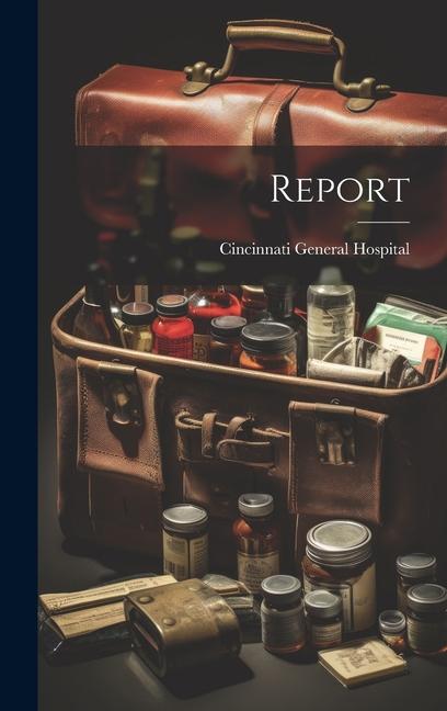 Knjiga Report Cincinnati General Hospital