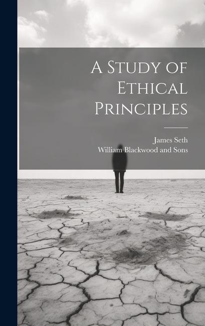 Book A Study of Ethical Principles William Blackwood And Sons