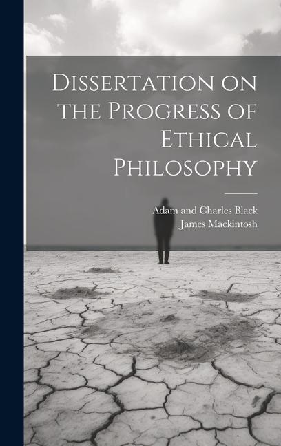 Knjiga Dissertation on the Progress of Ethical Philosophy Adam And Charles Black