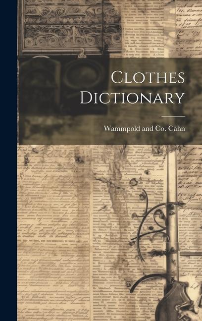 Knjiga Clothes Dictionary Wammpold and Co. Cahn