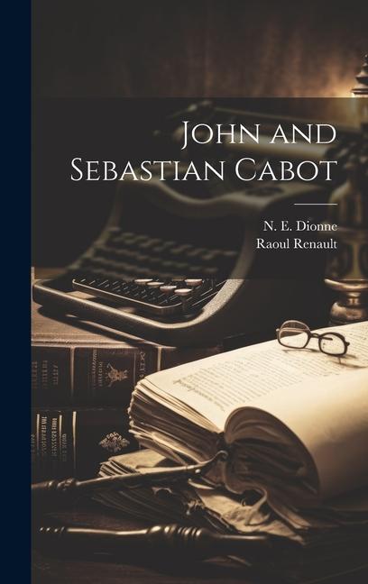 Knjiga John and Sebastian Cabot Raoul Renault