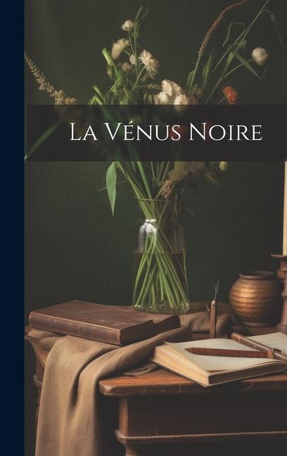 Knjiga La Vénus Noire Anonymous