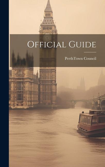 Knjiga Official Guide Perth (Scotland). Town Council