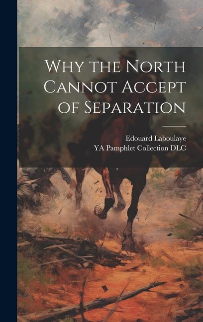 Knjiga Why the North Cannot Accept of Separation Ya Pamphlet Collection Dlc