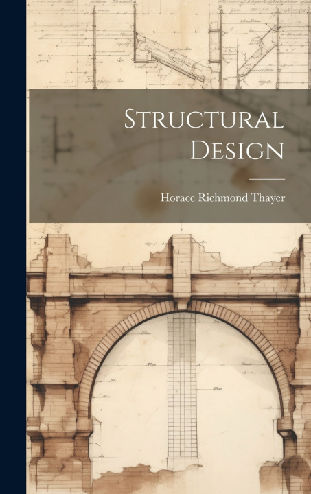Knjiga Structural Design Horace Richmond Thayer