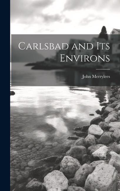 Knjiga Carlsbad and Its Environs John Merrylees