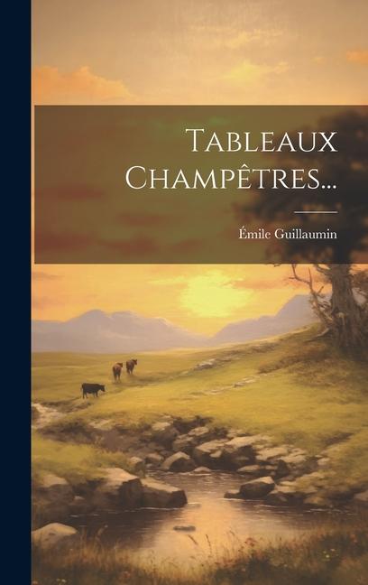 Book Tableaux Champ?tres... Émile Guillaumin