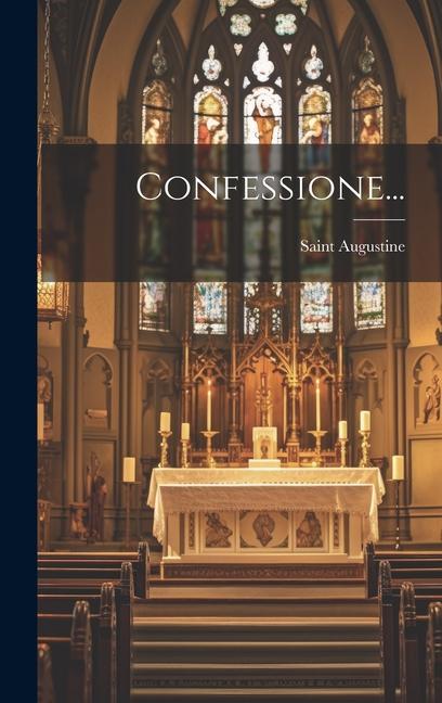 Book Confessione... Saint Augustine (Bishop of Hippo.)