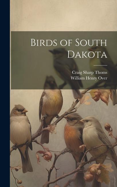 Knjiga Birds of South Dakota Craig Sharp Thoms