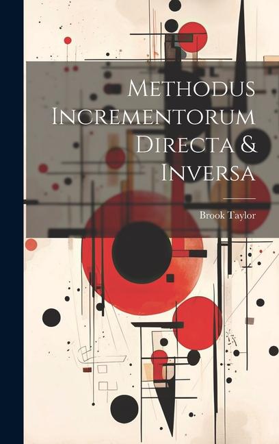 Knjiga Methodus Incrementorum Directa & Inversa Brook Taylor