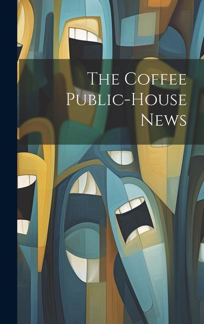 Knjiga The Coffee Public-house News Anonymous