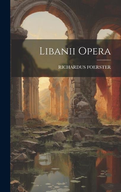 Knjiga Libanii Opera RICHARDUS FOERSTER