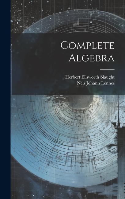 Book Complete Algebra Herbert Ellsworth Slaught