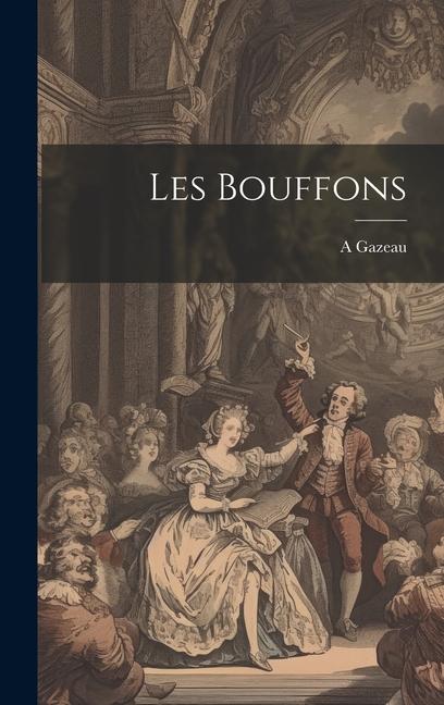 Knjiga Les Bouffons A Gazeau