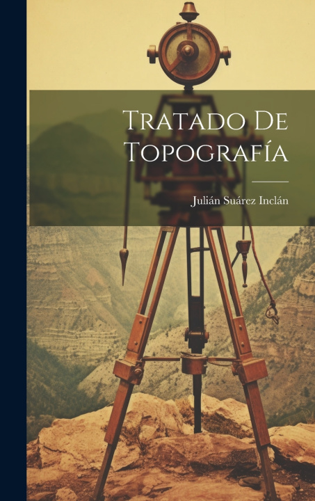 Knjiga Tratado De Topografía Julián Suárez Inclán