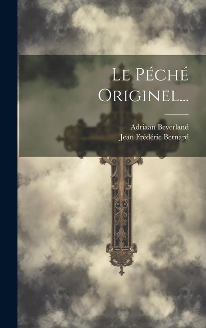 Knjiga Le Péché Originel... Jean Frédéric Bernard