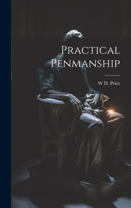 Knjiga Practical Penmanship W D. Prior