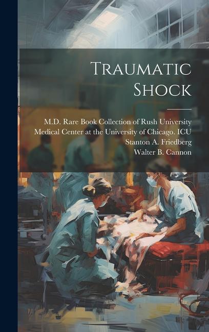 Knjiga Traumatic Shock Rare Book Stanton a. Friedberg