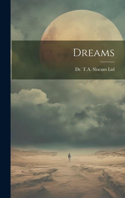 Knjiga Dreams [microform] Dr. T.A. Slocum Ltd
