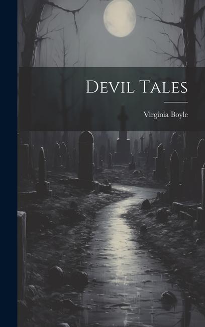 Knjiga Devil Tales Virginia (Frazer) Boyle