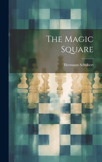 Knjiga The Magic Square Hermann Schubert