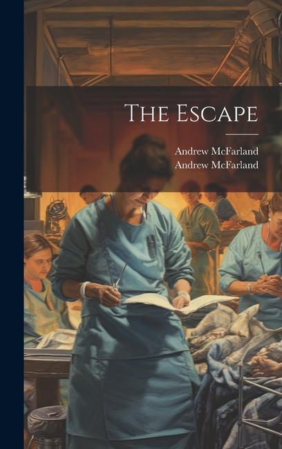 Knjiga The Escape Andrew McFarland (M D