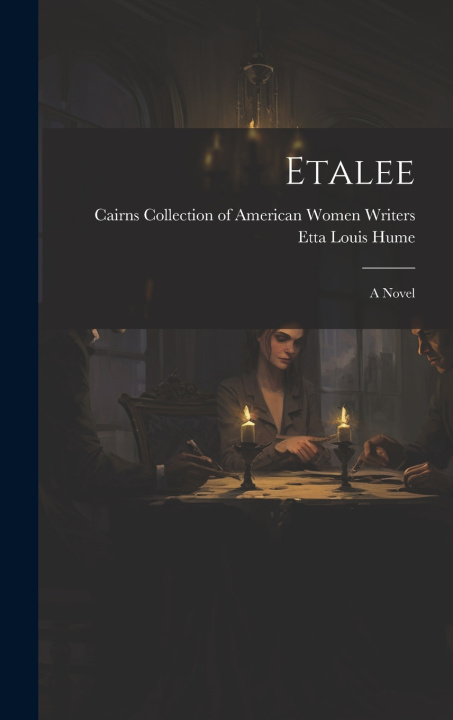 Knjiga Etalee Cairns Collection of American Women Wri