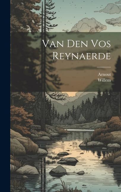 Kniha Van Den Vos Reynaerde Arnout